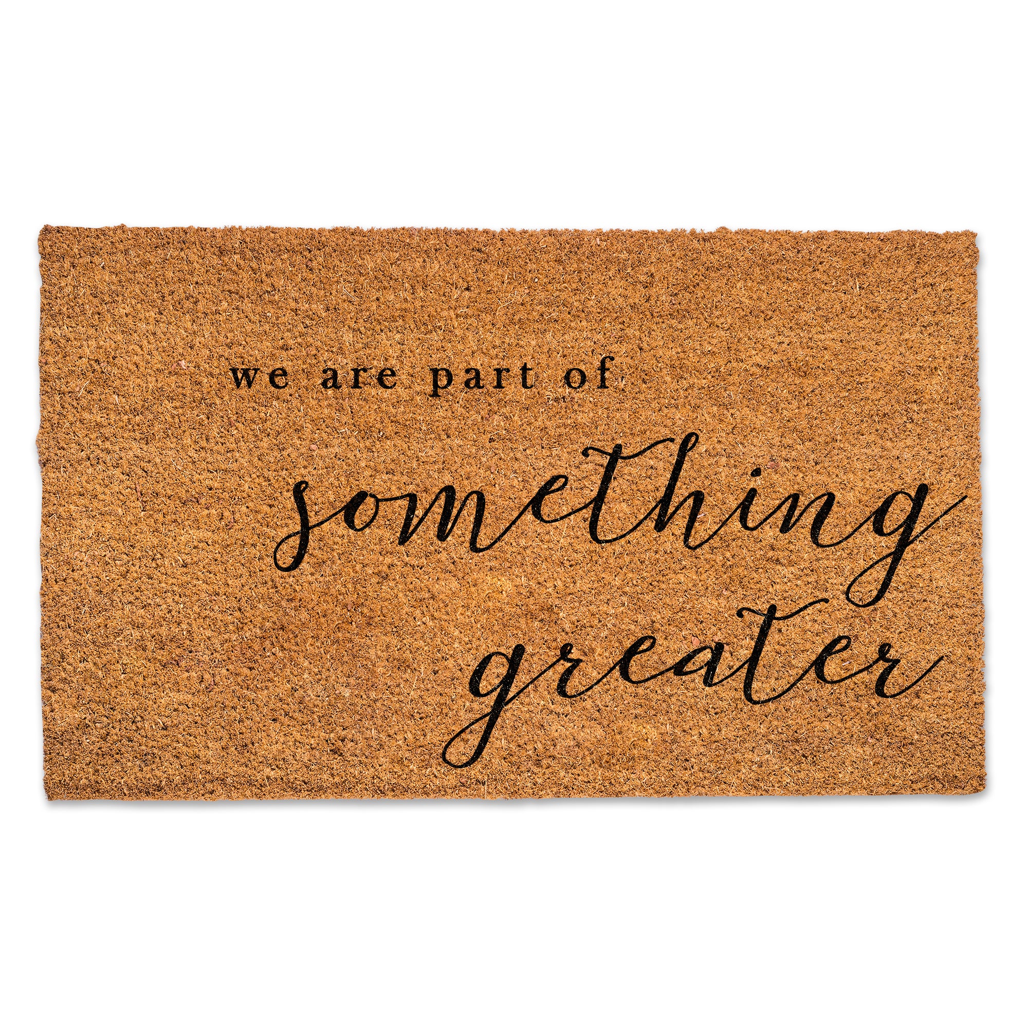 Part Of Something Greater Door Mat