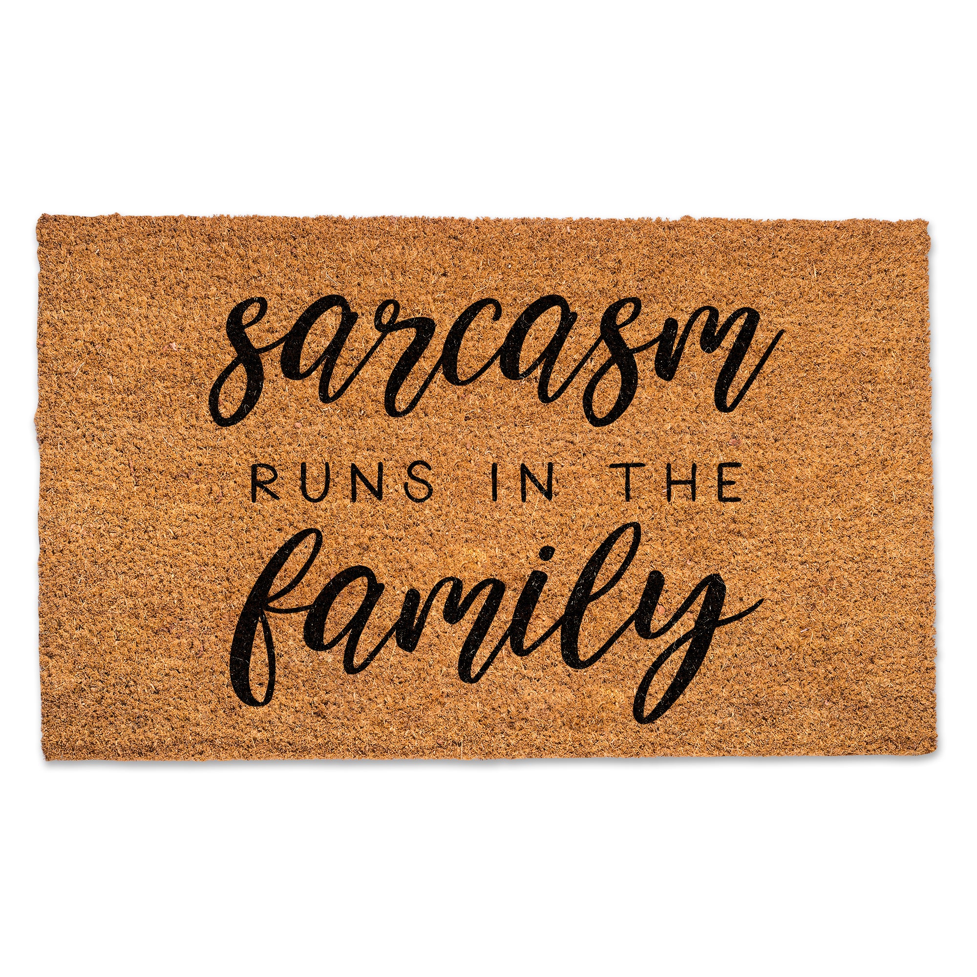 Sarcasm Runs In The Family Door Mat