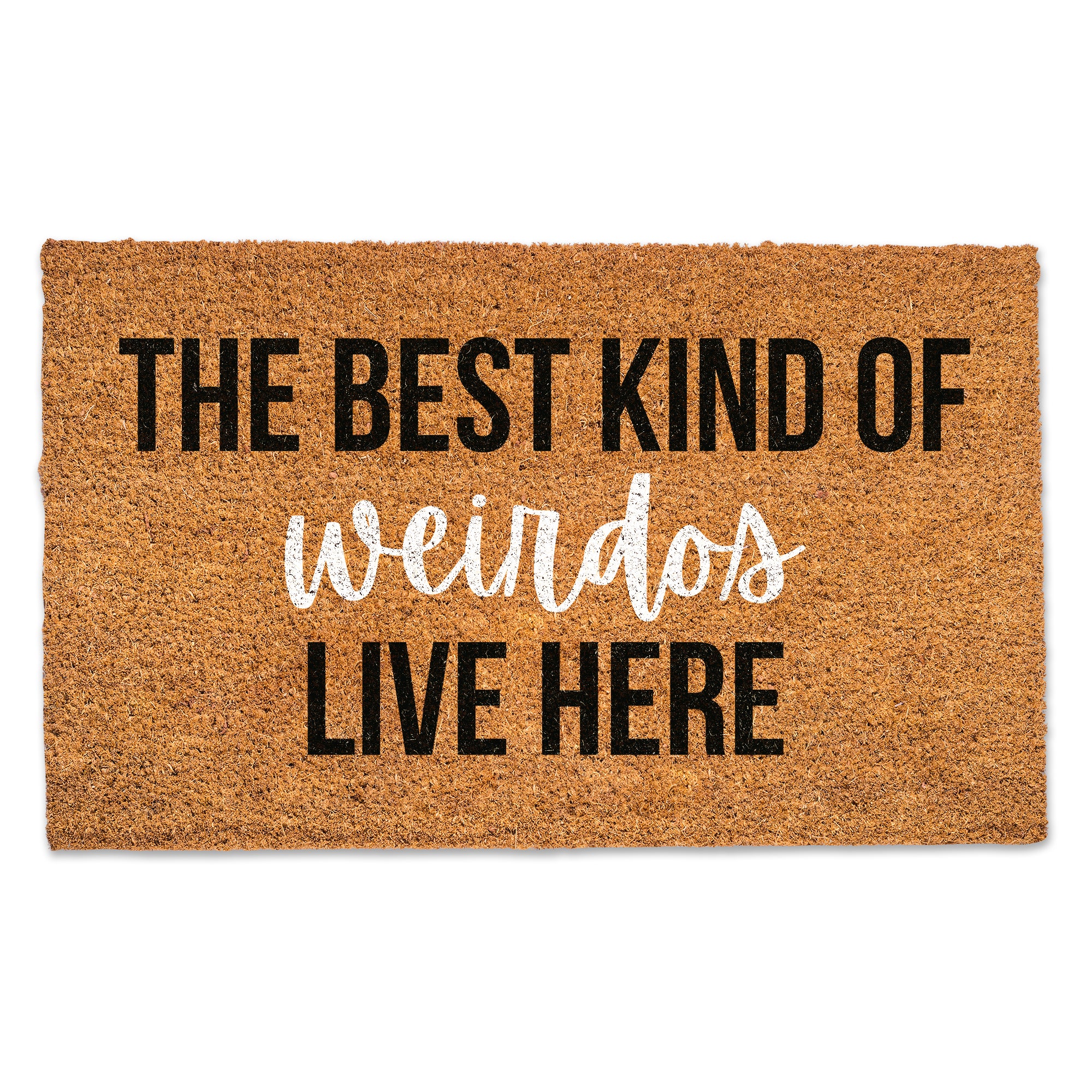 The Best Kind of Weirdos Door Mat